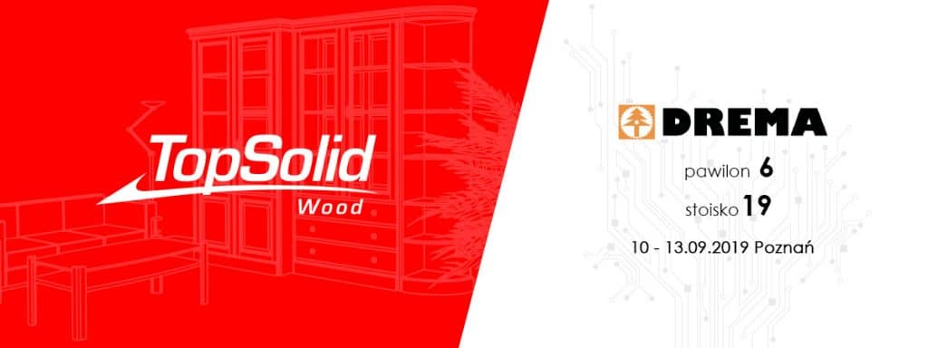 TopSolid Wood - DREMA 2019